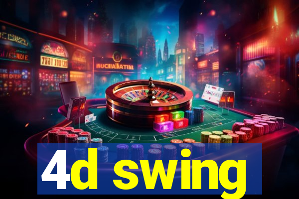 4d swing